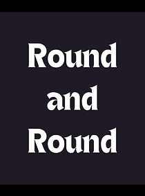 Watch Round and Round (Short 2015)