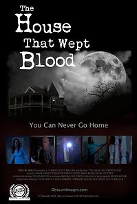 Watch The House That Wept Blood (Short 2012)