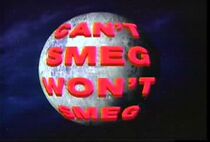 Watch Can't Smeg Won't Smeg