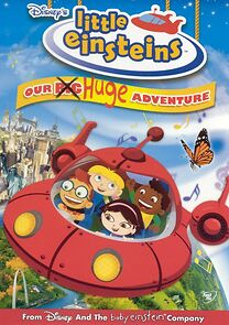 Watch Little Einsteins: Our Big Huge Adventure