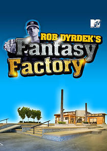 Watch Rob Dyrdek's Fantasy Factory