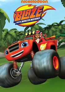 Watch Blaze and the Monster Machines