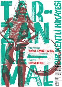 Watch Tarzan Kemal Story of a Citizen