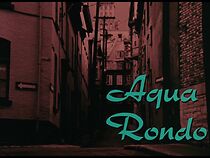 Watch Aqua Rondo (Short 1969)