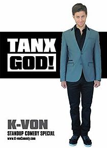 Watch K-von: Tanx God!