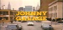 Watch Johnny Garage