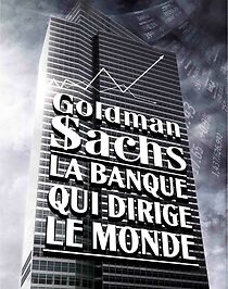 Watch Goldman Sachs - La banque qui dirige le monde