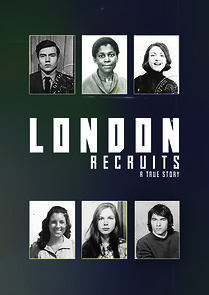 Watch London Recruits