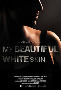 Watch My Beautiful White Skin (Short 2015)