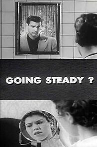 Watch Going Steady? (Short 1951)