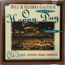 Watch O Happy Day: Old-Time Southern Singing Convention