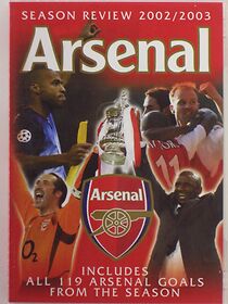 Watch Arsenal: Season Review 2002/2003