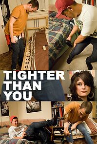 Watch Tighter Than You (Short 2008)