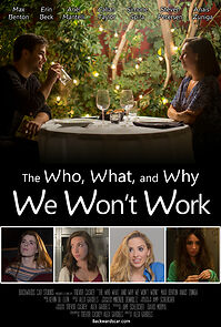 Watch The Who, What and Why We Won't Work (Short 2014)