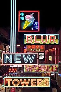 Watch Blur: New World Towers