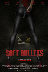 Watch Soft Bullets