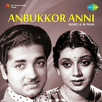 Watch Anbukkor Anni
