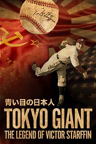 Watch Tokyo Giant: The Legend of Victor Starffin
