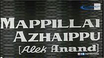 Watch Mappillai Azhaippu