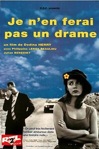 Watch Je n'en ferai pas un drame