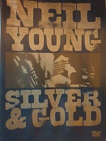 Watch Neil Young: Silver and Gold