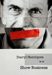 Watch Darryl Henriques Is in Show Business (Short 2006)
