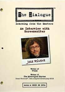 Watch The Dialogue: An Interview with Screenwriter Jose Rivera