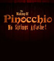 Watch The Making of 'Pinocchio': No Strings Attached