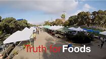 Watch Truth for Foods