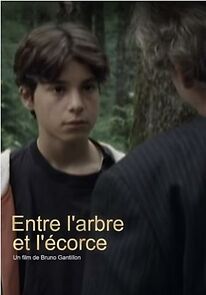 Watch Entre l'arbre et l'écorce