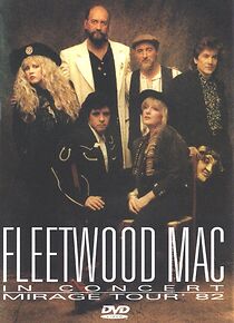 Watch Fleetwood Mac in Concert: Mirage Tour '82