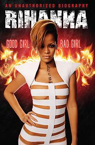 Watch Rihanna: Good Girl, Bad Girl