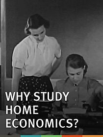 Watch Why Study Home Economics? (Short 1955)