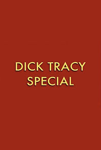Watch Dick Tracy Special