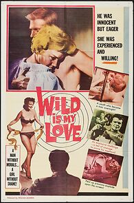 Watch Wild Is My Love