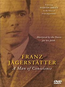 Watch Franz Jaegerstaetter: A Man of Conscience (Short 2009)