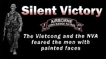 Watch Silent Victory: The Story of F/51st LRP (ABN) Inf