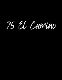 Watch 75 El Camino (Short 2009)