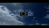 Watch Message from the CEO (Short 2009)