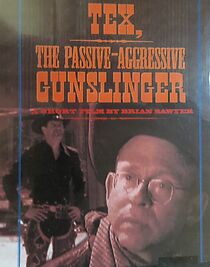 Watch Tex, the Passive-Aggressive Gunslinger (Short 2000)