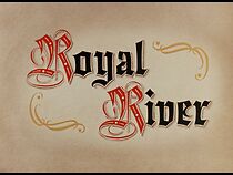 Watch Royal River (Short 1959)