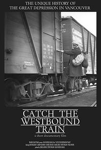 Watch Catch the Westbound Train (Short 2013)