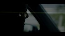 Watch Whip (Short 2013)