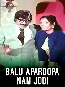 Watch Balu Aparupa Nam Jodi
