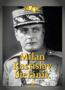 Watch Milan Rastislav Stefánik