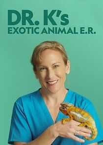 Watch Dr. K's Exotic Animal ER