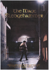 Watch The Magic Sledgehammer (Short 2007)