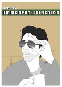 Watch The Notion of Immanent Causation (Short 2009)