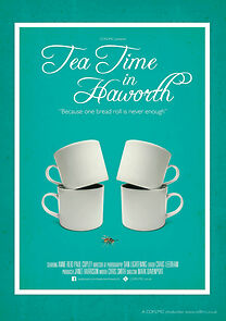 Watch Tea Time in Haworth (Short 2013)