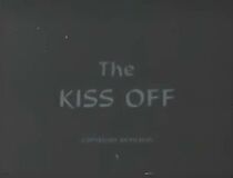 Watch The Kiss Off